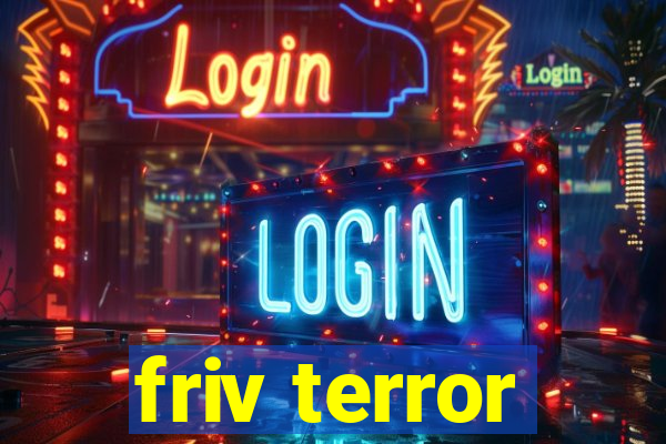 friv terror